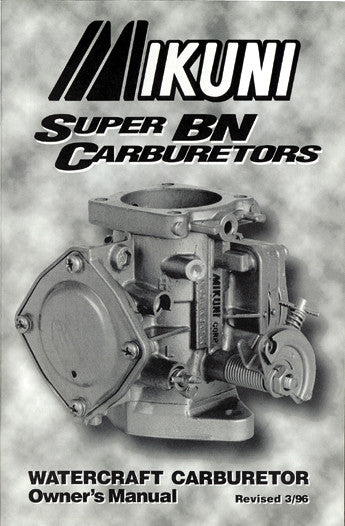 MIKUNIOwners Manual For Super Bn CarburetorsMK-BN/004