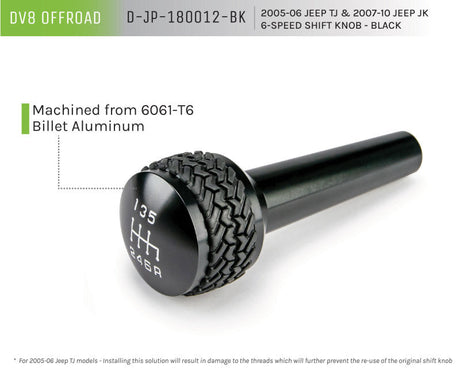DV8 Offroad 2005-2010 Jeep TJ/JK 6-Speed Shift Knob Black Finish D-JP-180012-BK